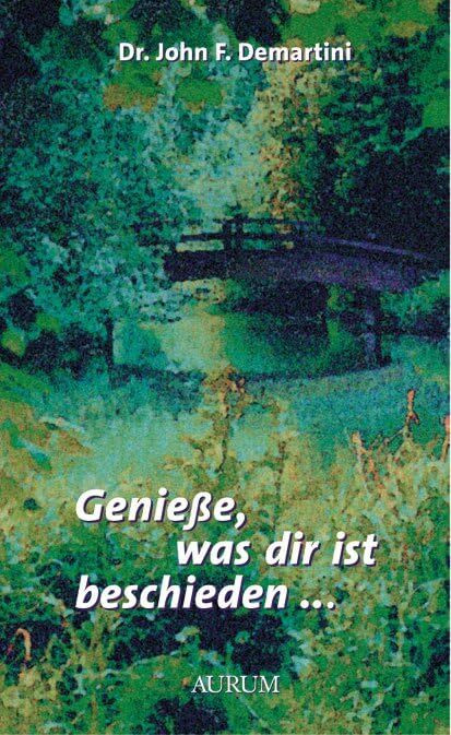 Genieße, was dir ist beschieden... Genieße, was dir ist beschieden...