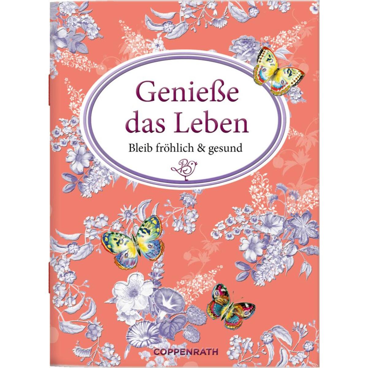 Genieße das Leben von Coppenrath