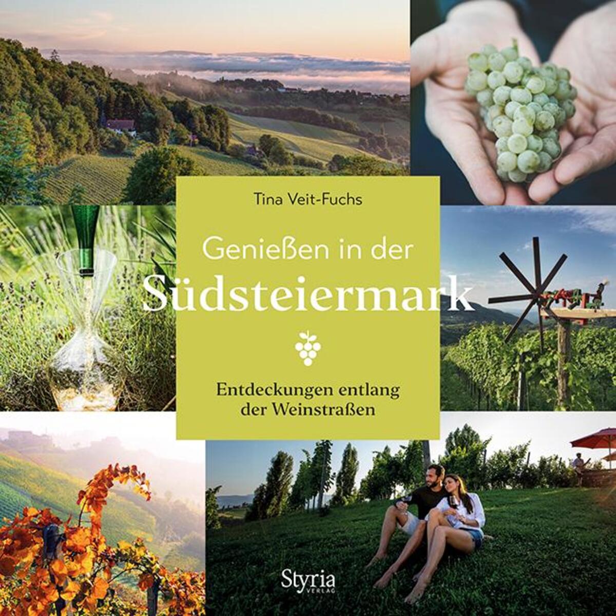 Genießen in der Südsteiermark von Styria  Verlag