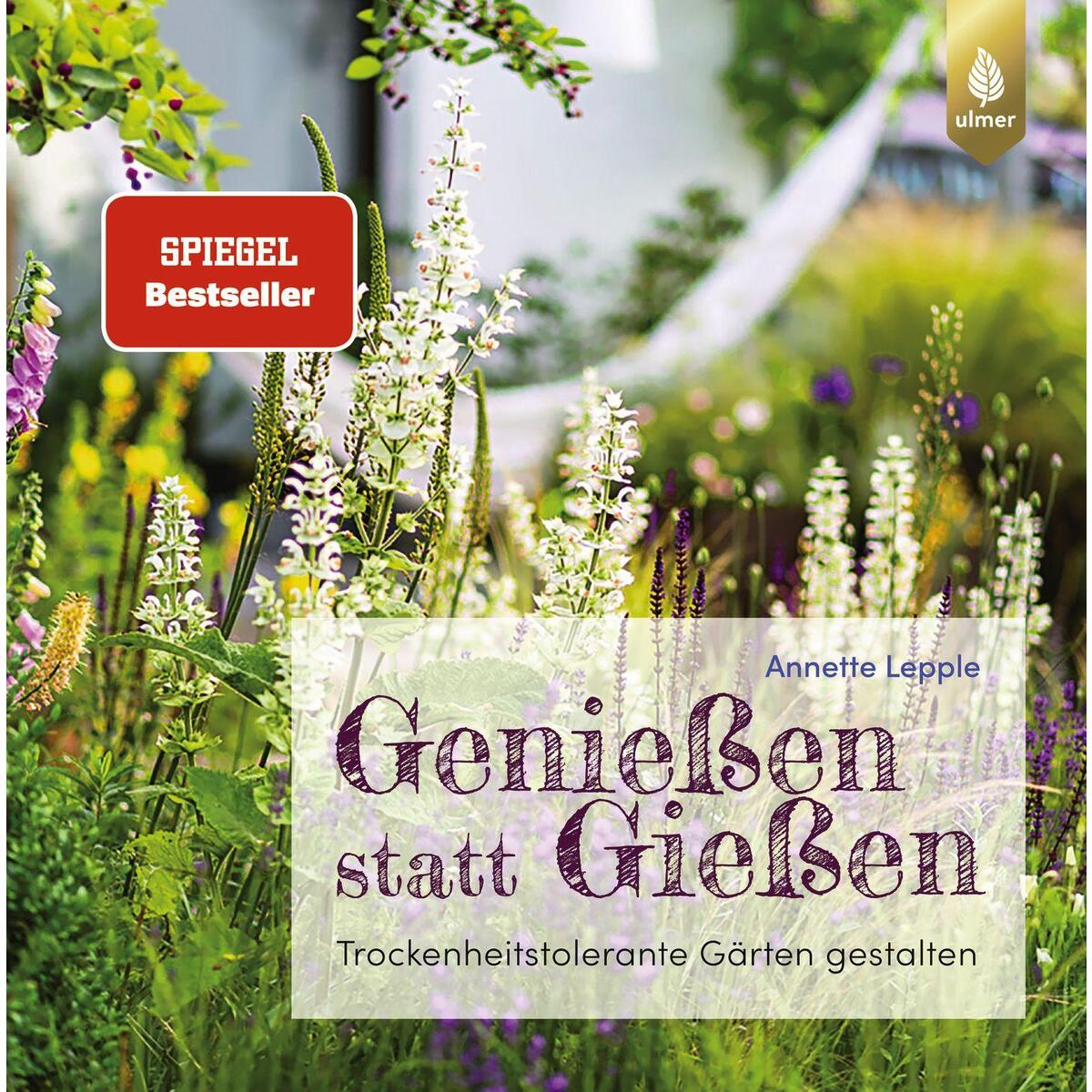Genießen statt Gießen Genießen statt Gießen von Ulmer Eugen Verlag