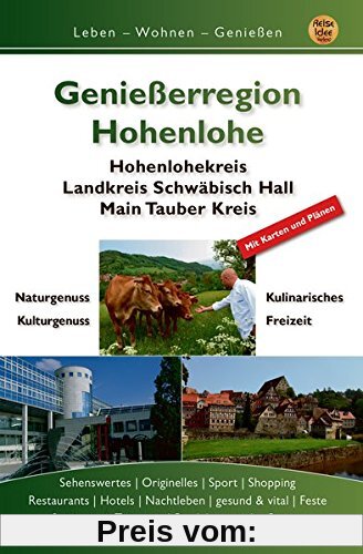 Genießerregion Hohenlohe: Hohenlohekreis, Landkreis Schwäbisch Hall, Main-Tauber-Kreis