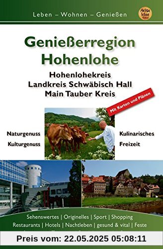 Genießerregion Hohenlohe: Hohenlohekreis, Landkreis Schwäbisch Hall, Main-Tauber-Kreis