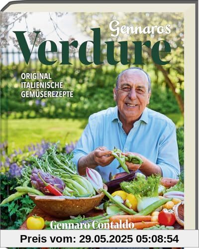 Gennaros Verdure: Original italienische Gemüserezepte für das ganze Jahr. Entdecke die Vielfalt der mediterranen Küche mit Artischocken, Zucchini & Co. Perfekt für Liebhaber italienischer Küche!