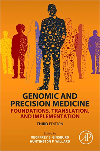 Genomic and Precision Medicine: Foundations, Translation, and Implementation von Academic Press