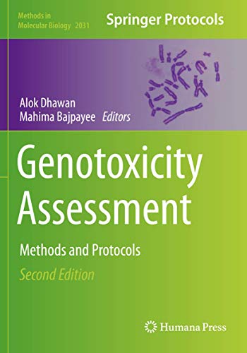 Genotoxicity Assessment: Methods and Protocols (Methods in Molecular Biology, Band 2031)
