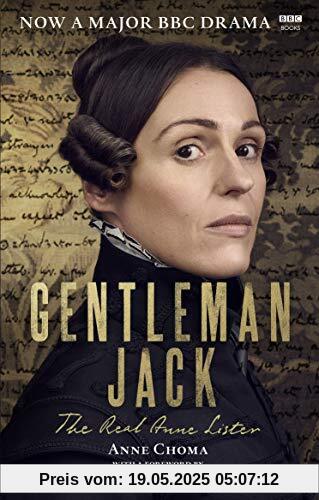 Gentleman Jack: The Real Anne Lister The Official Companion to the BBC Series