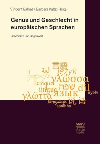 Genus und Geschlecht in europäischen Sprachen: Geschichte und Gegenwart (Sprachvergleich) von Narr Francke Attempto