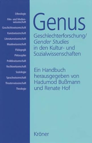 Genus: Geschlechterforschung /Gender Studies in den Kultur- und Sozialwissenschaften. Ein Handbuch