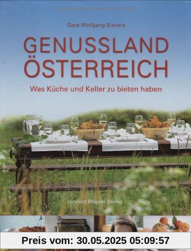Genussland Österreich: Was Küche und Keller zu bieten haben