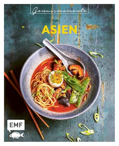 Genussmomente: Asien: Schnelle und einfache Rezepte mit Fleisch, Fisch und Gemüse – Nasi Goreng, Pad Thai, Sushi und mehr! Genussmomente: Asien: Schnelle und einfache Rezepte mit Fleisch, Fisch und Gemüse – Nasi Goreng, Pad Thai, Sushi und mehr! von Edition Michael Fischer / EMF Verlag