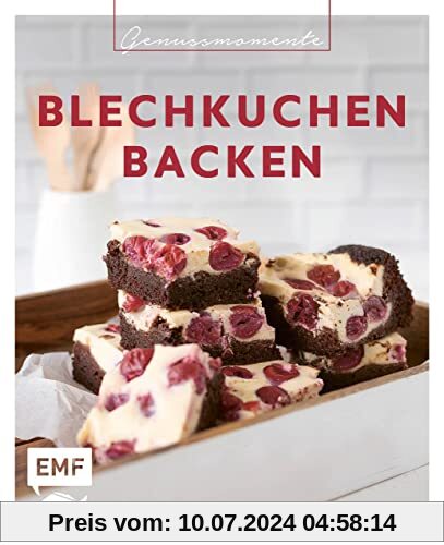 Genussmomente: Blechkuchen backen: Schnell und einfach – Lieblingsrezepte für Käsekuchen, Streuselkuchen, Donauwelle, Zwetschgen-Datschi, Brownies, Hefeschnecken und mehr!