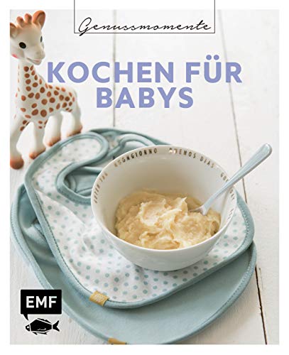 Genussmomente: Kochen für Babys: Schnell, einfach und gesund: Rezepte vom 1. Brei bis zur Familienkost – Kürbis-Hirsebrei, Birnen-Dinkelbrei, ... im handlichen Format und modernem Design) Genussmomente: Kochen für Babys: Schnell, einfach und gesund: Rezepte vom 1. Brei bis zur Familienkost – Kürbis-Hirsebrei, Birnen-Dinkelbrei, ... im handlichen Format und modernem Design)
