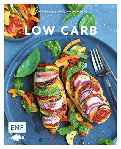 Genussmomente: Low Carb: Schnell und einfach Abnehmen ohne Kohlenhydrate: Zoodles-Salat, Fisch-Bonbon, Halloumi-Puffer und mehr! (Genussmomente: Die ... im handlichen Format und modernem Design)