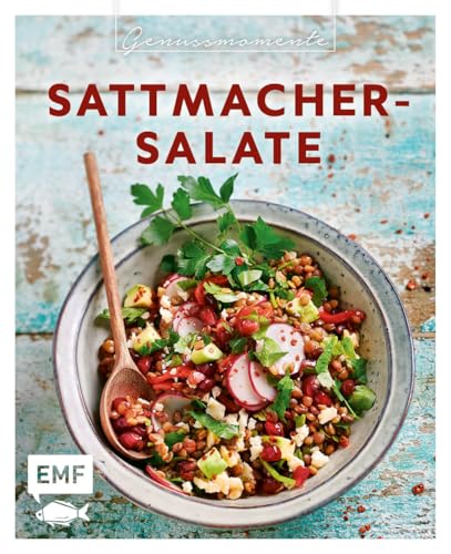 Genussmomente: Sattmacher-Salate: Geniale Rezepte – von Meal-Prep bis Partygenuss | Bunter Linsensalat, Spaghettisalat mit Zuckermelone & Mozzarella, Lomi Lomi Salmon und mehr von Edition Michael Fischer / EMF Verlag
