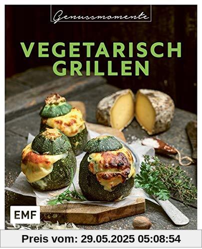 Genussmomente: Vegetarisch Grillen: Schnelle und einfache Rezepte mit Gemüse – Beilagen, Saucen, Hauptgerichte, Süßes und mehr Genussmomente: Vegetarisch Grillen: Schnelle und einfache Rezepte mit Gemüse – Beilagen, Saucen, Hauptgerichte, Süßes und mehr