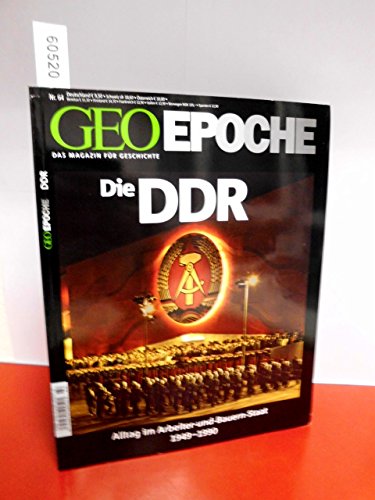Geo Epoche, Nr. 64: Die DDR Alltag im Arbeiter-und-Bauern-Staat: 1949 - 1990