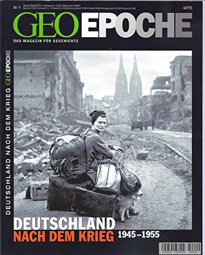 Geo Epoche 9/2001: Deutschland nach dem Krieg 1945 - 1955 von Gruner + Jahr Geo-Mairs
