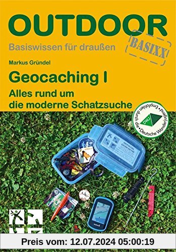 Geocaching I - Alles rund um die moderne Schatzsuche (OutdoorHandbuch)