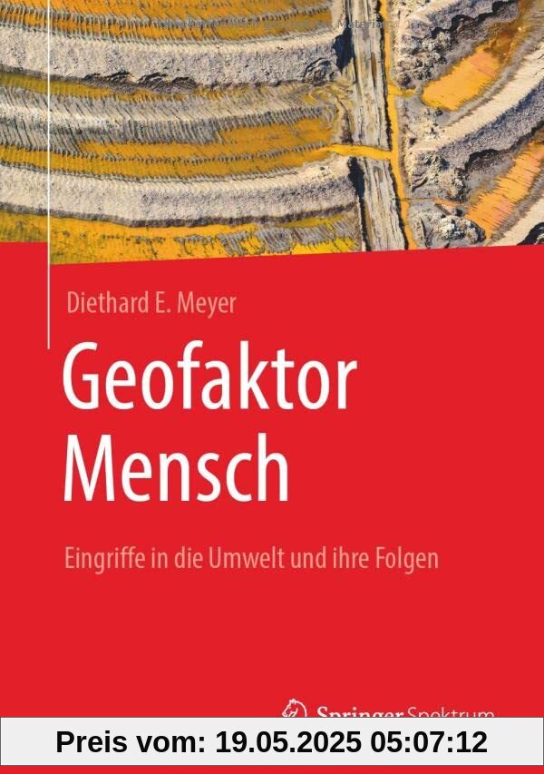 Geofaktor Mensch: Eingriffe in die Umwelt und ihre Folgen