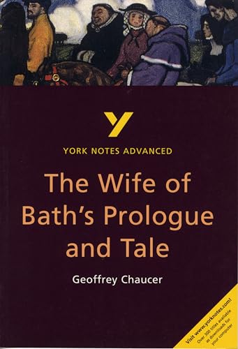 Geoffrey Chaucer 'The Wife of Bath's Prologue and Tale': everything you need to catch up, study and prepare for 2021 assessments and 2022 exams (York Notes Advanced) von imusti