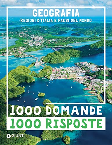 Geografia. Regioni d'Italia e paesi del mondo (1000 domande) von Giunti Psychometrics
