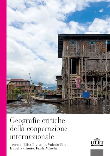 Geografie critiche della cooperazione internazionale von UTET Università