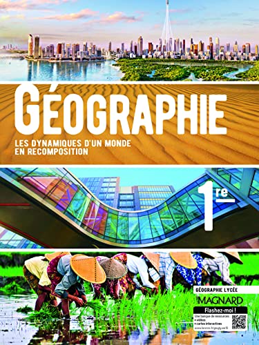 Geographie 1ere Manuel de l'eleve: Les dynamiques d'un monde en recomposition