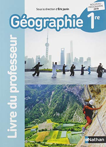 Géographie 1re Livre du Professeur 2019