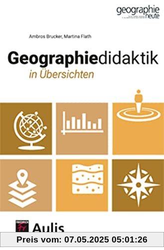 Geographiedidaktik in Übersichten