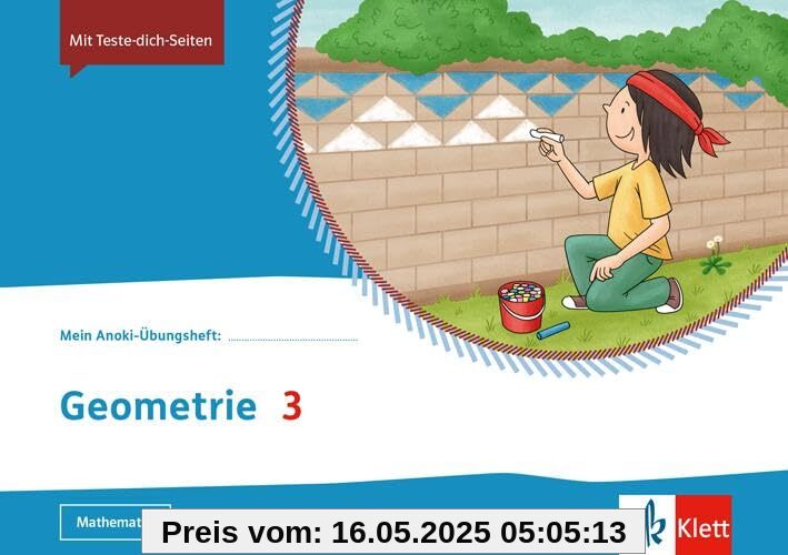 Geometrie 3: Übungsheft Klasse 3 (Mein Anoki-Übungsheft)