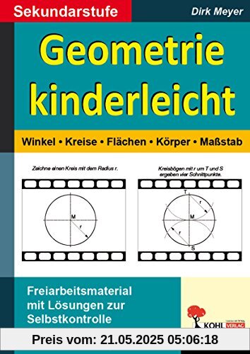 Geometrie kinderleicht: Winkel - Kreis - Fläche - Körper - Maßstab