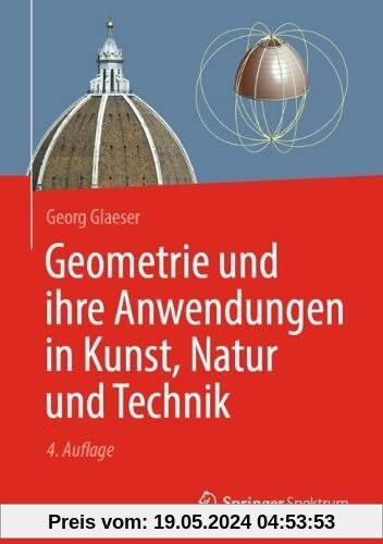 Geometrie und ihre Anwendungen in Kunst, Natur und Technik