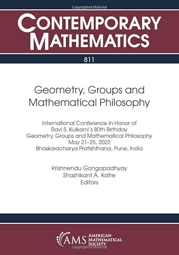 Geometry, Groups and Mathematical Philosophy (Contemporary Mathematics, Band 811) von American Mathematical Society