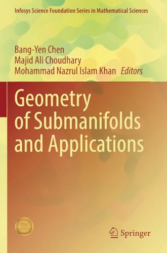 Geometry of Submanifolds and Applications (Infosys Science Foundation Series in Mathematical Sciences) von Springer