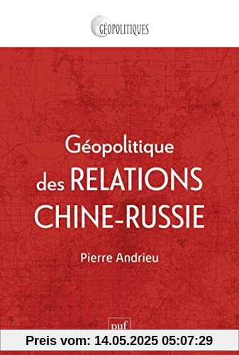 Géopolitique des relations russo-chinoises