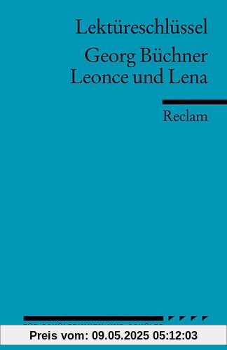 Georg Büchner: Leonce und Lena. Lektüreschlüssel