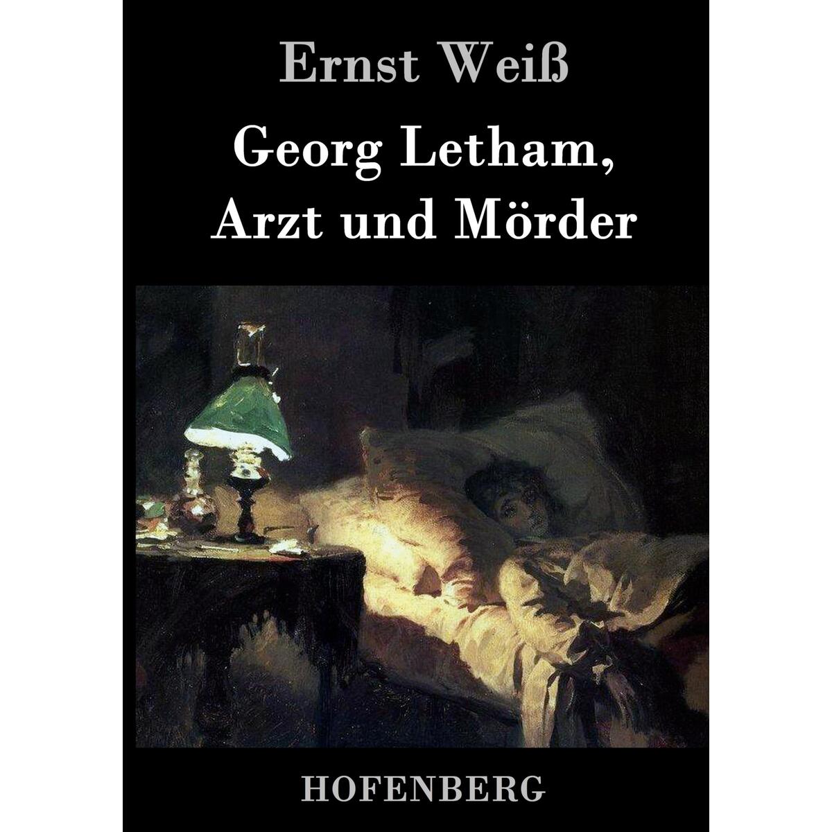 Georg Letham, Arzt und Mörder von Hofenberg