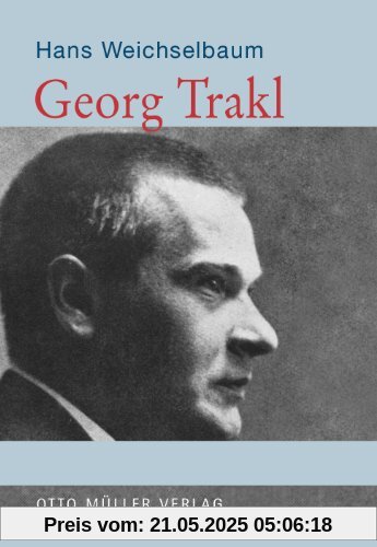 Georg Trakl: Eine Biographie