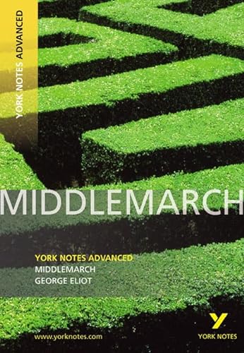 George Eliot 'Middlemarch': Text in English (York Notes Advanced) von Pearson ELT