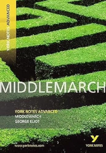 George Eliot 'Middlemarch': Text in English (York Notes Advanced)