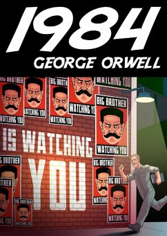 George Orwell: 1984 (deutschsprachige Gesamtausgabe) (eBook, ePUB) von Pretorian Media
