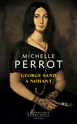 George Sand à Nohant : Une maison d'artiste von Seuil