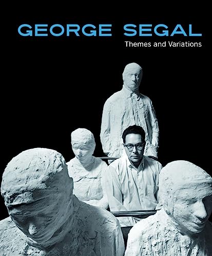 George Segal: Themes and Variations George Segal: Themes and Variations von Hirmer