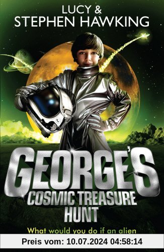 George's Cosmic Treasure Hunt (George's Secret Key to the Universe, Band 2)