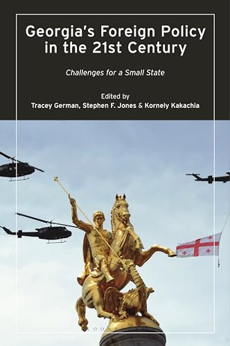 Georgia’s Foreign Policy in the 21st Century: Challenges for a Small State