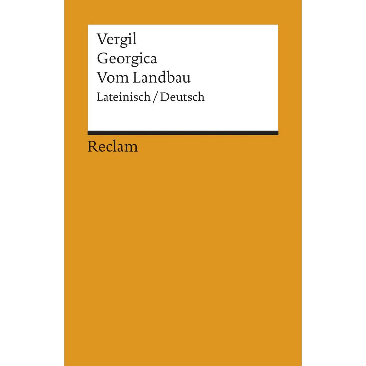 Georgica / Vom Landbau Georgica / Vom Landbau von Reclam Philipp Jun.