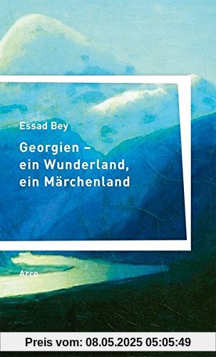 Georgien – ein Wunderland, ein Märchenland