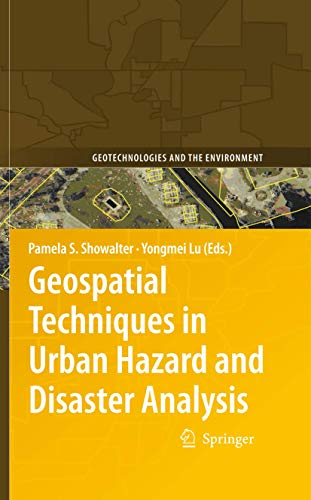 Geospatial Techniques in Urban Hazard and Disaster Analysis (Geotechnologies and the Environment, Band 2) von Springer