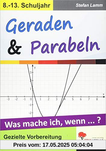 Geraden & Parabeln: Was mache ich, wenn ... ?