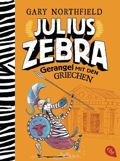 Gerangel mit den Griechen / Julius Zebra Bd.4 von cbt